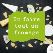 Tout un fromage_expression gourmande