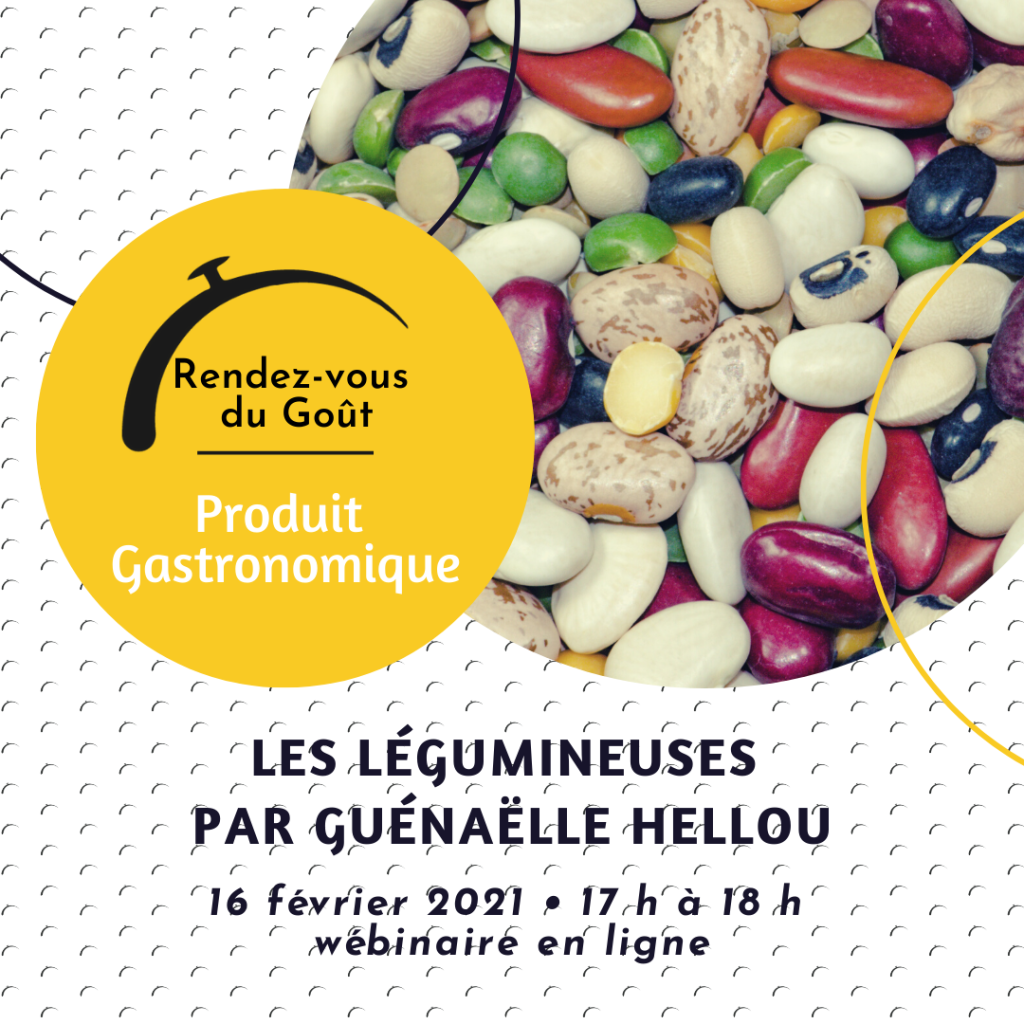 1er Rendez-vous du Goût – Produit Gastronomique : les Légumineuses